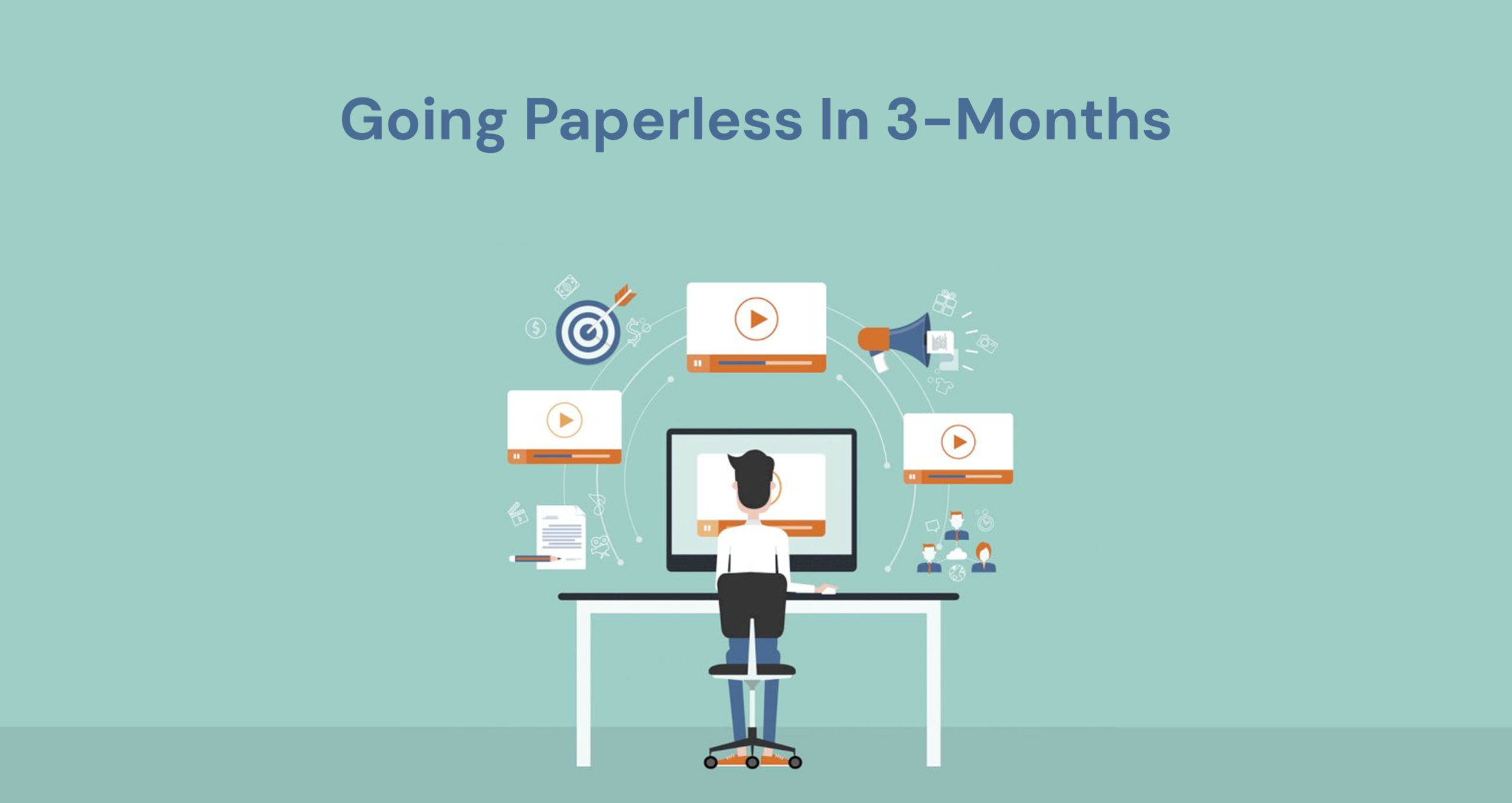 Going paperless in 3-months