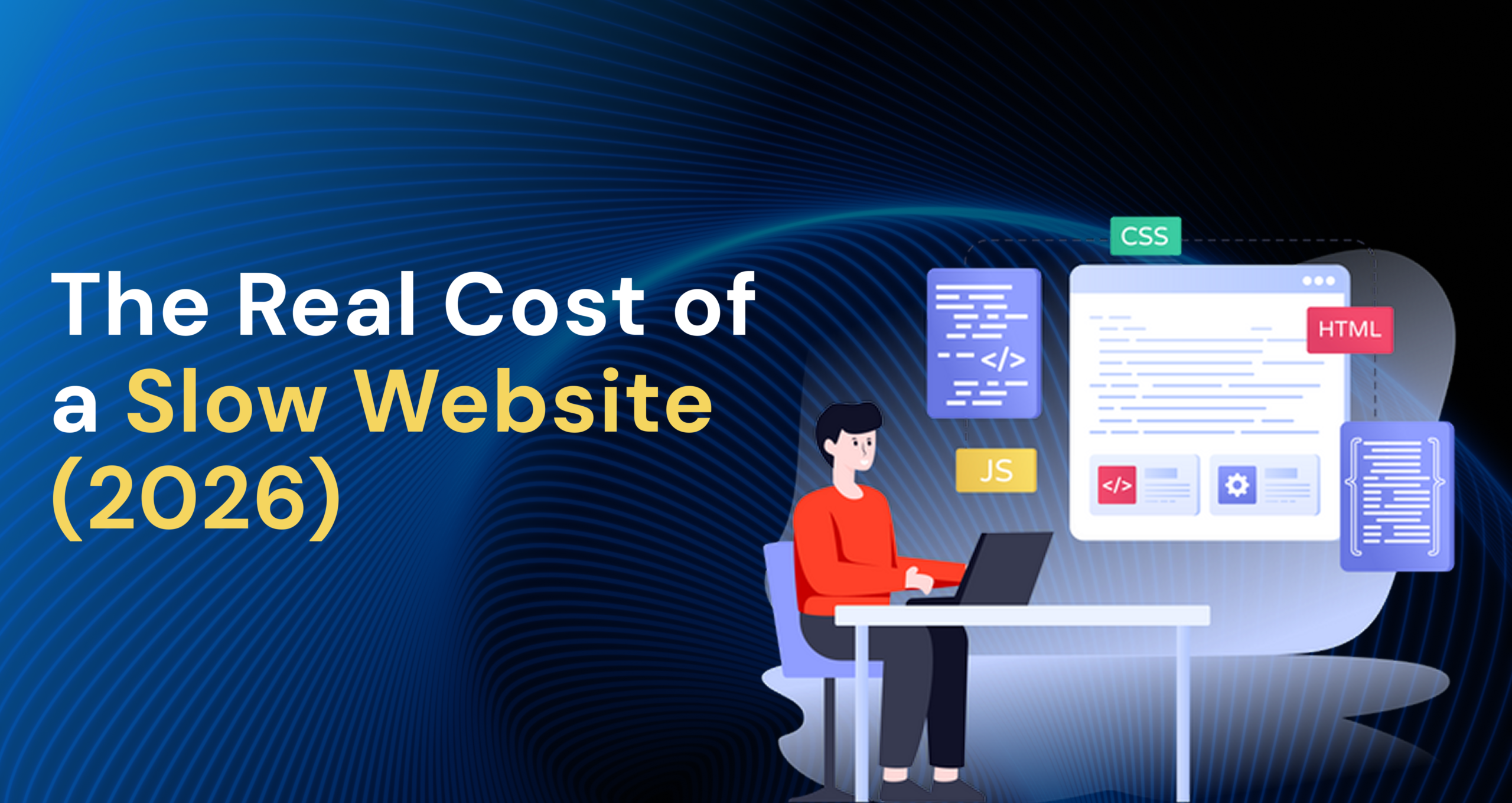 The Real Cost of a Slow Website (2026)